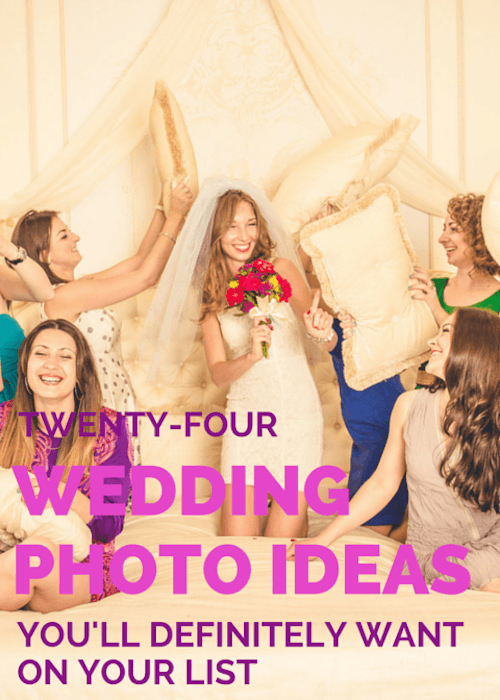 24 wedding photo ideas you’ll definitely want on your list