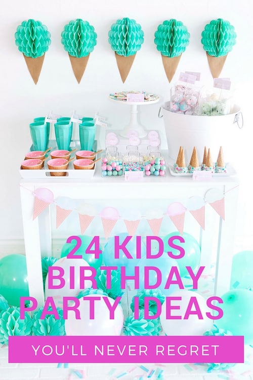 24 Kids Birthday Party Ideas You'll Never Regret